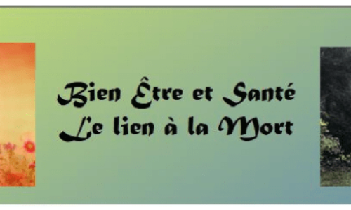 Bien-être et santé  –  Le lien à la mort
