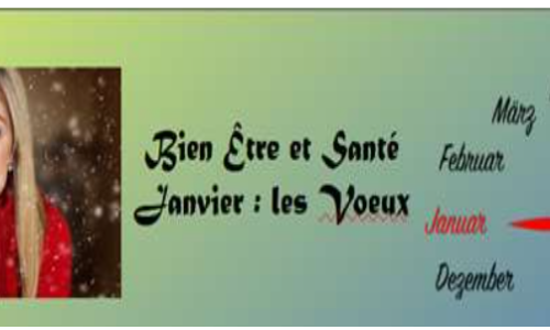 Bien-être et Santé ; Janvier – les vœux