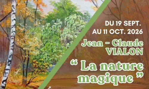 Exposition  « La nature magique » – Jean-Claude VIALON